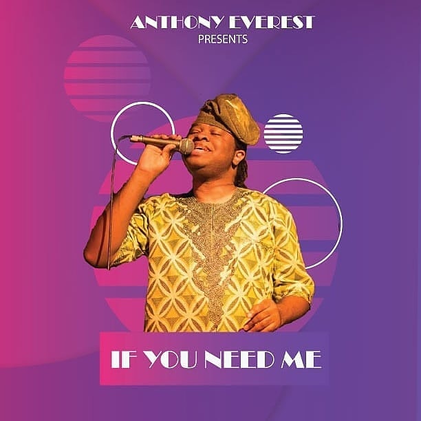 Anthony Everest - If You Need Me X.jpg